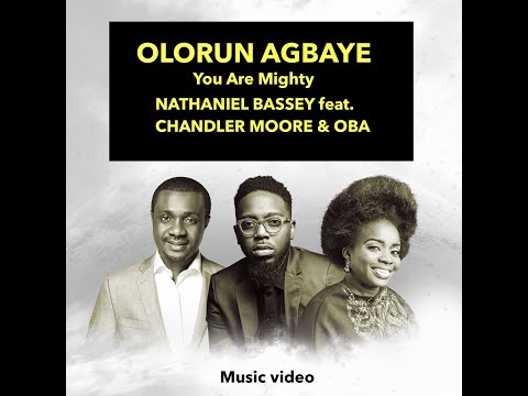 OLORUN AGBAYE - YOU ARE MIGHTY