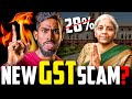 GST 2025 SCAM New Rules Good Or Bad For You