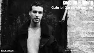 Gabriel Garzón-Montano - Keep On Running