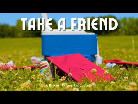 Take A Friend