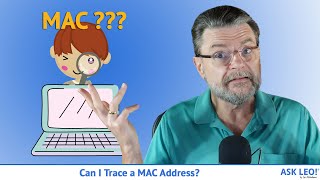 Can I Trace a MAC Address?