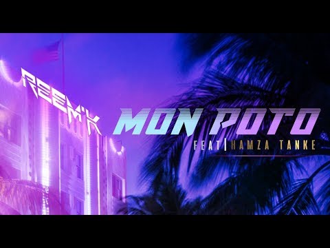 REEM'K MCG - MON POTO FT. HAMZA TANKE (Prod. YAY Beats)