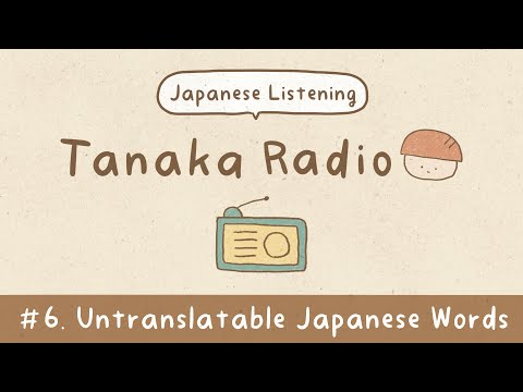 PODCAST | NHỮNG TỪ TIẾNG NHẬT KHÔNG THỂ DỊCH SANG TIẾNG ANH