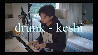 drunk - keshi (acoustic vers.)