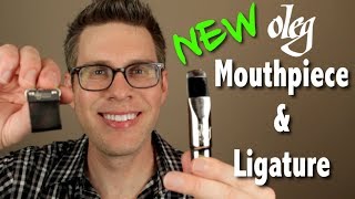 Video thumbnail for NEW Saxophone Mouthpiece & Ligature | Oleg Contempo & Olegature  Review by BriansThing