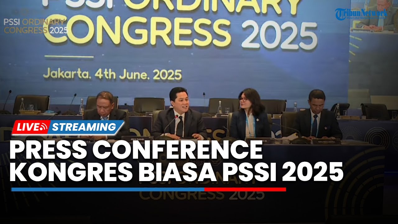 🔴Press Conference Kongres  Biasa PSSI 2025, Erick Thohir : Semua Harus Besinergi Untuk Kemajuan