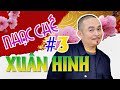 XUÂN HINH THANH THANH HIỀN 3 Nhạc Trữ Tình Xuân Hinh Hài Xuân Hinh 2022