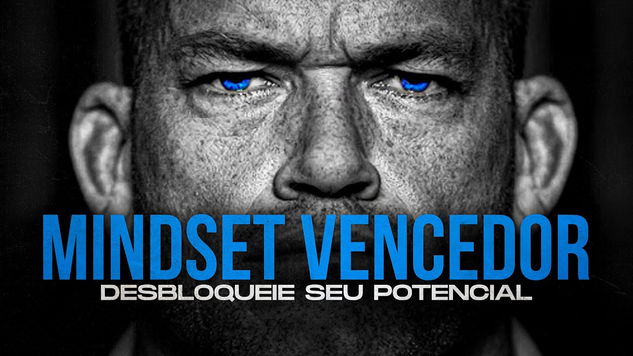 MINDSET VENCEDOR: Conquiste sua Melhor Versão [Motivacional]
