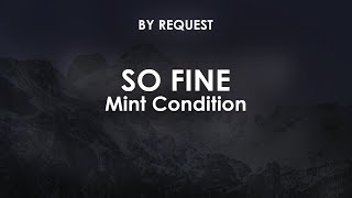 So Fine | Mint Condition