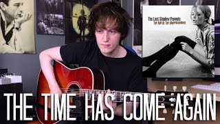 The Time Has Come Again - The Last Shadow Puppets Cover