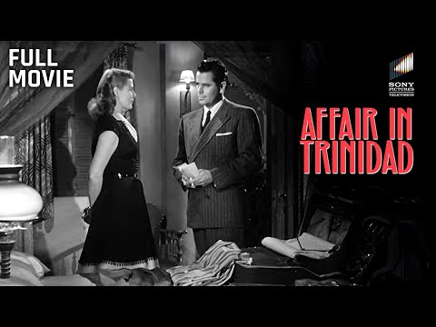 Affair in Trinidad | Full Movie | Starring Rita Hayworth & Glenn Ford