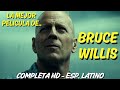 Bruce Willis En Su Mejor Pelicula Accion Thriller C Ficcion Pelicula Completa Esp Latino HD