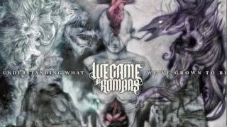 We Came As Romans - Views That Never Cease, To Keep Me From Myself