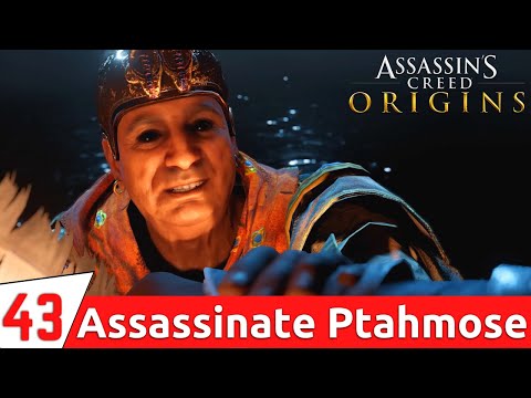 ASSASSIN'S CREED ORIGINS Walkthrough Gameplay Part 43 - The Setting Sun | Assassinate Ptahmose