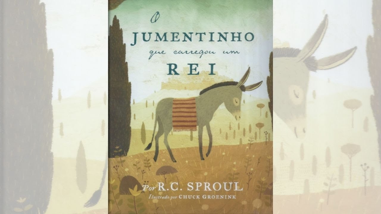 O Jumentinho que carregou um Rei | Audiobook - R.C. Sproul