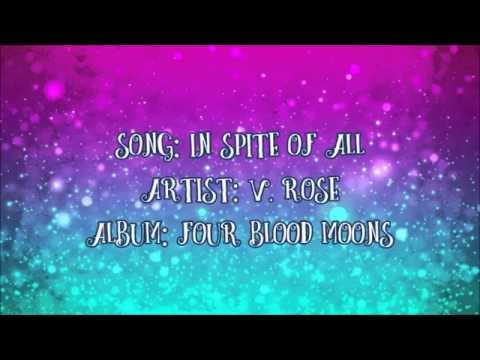 In Spite of All - V. Rose