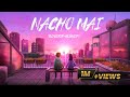 NACHO MAI CG NEW SONG LOFI Reberb Slowed Shashikant Manikpuri Rangdecreation