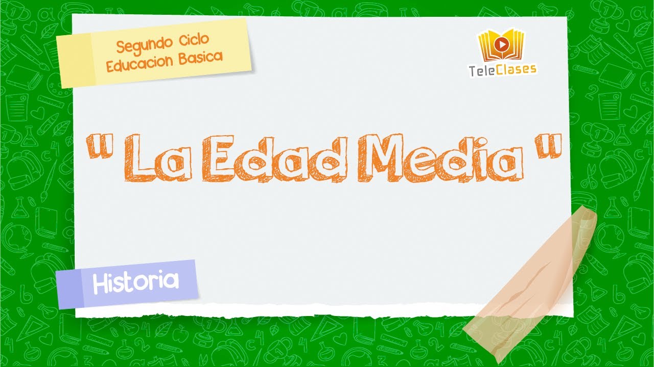 8º BÁSICO/HISTORIA - La Edad Media