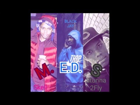 Skeli Wizzle - M.E.D.S Feat Black Jay, Stunna2Fly