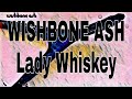 WISHBONE ASH - Lady Whiskey (Lyric Video)