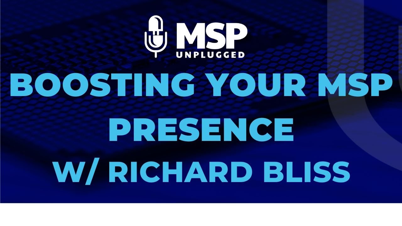 EP 269 The LinkedIn Advantage: Boosting Your MSP Presence