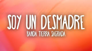 Banda Tierra Sagrada - Soy un Desmadre (Letra/Lyrics) ft. Marco A. Flores