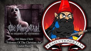 Old Mans Child - Felonies Of The Christian Art (Playthrough Video)