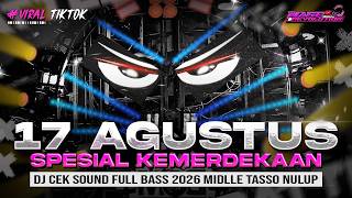 Download lagu DJ 17 AGUSTUS 1945 - CEK SOUND HOREG KARNAVAL MIDDLE NROTOK NULUP | TRAP PARTY FULL BASS BEDIL mp3