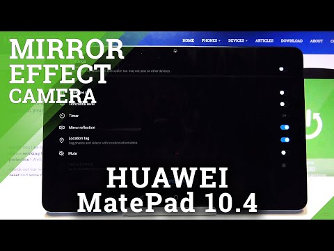How to Turn On Camera Mirror Effect on HUAWEI MatePad 10.4 New Edition - Reverse Camera on Huawei