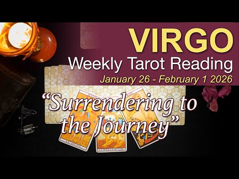 VIRGO Weekly Tarot ‘THE WAY FORWARD OPENS UP!’ | Intuitive Spiritual Guidance | Jan 26 – Feb 1 2026
