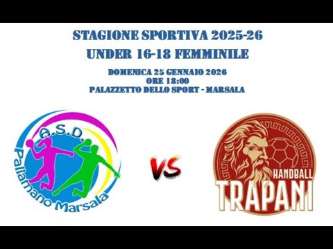 Pall. Marsala U16 vs Handball Trapani U18 - 25/01/2026