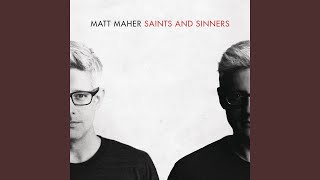 Matt Maher – Everything Is Grace