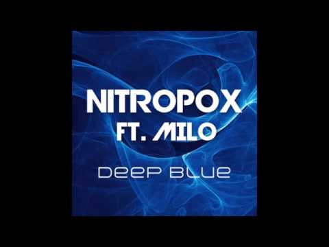 Nitropox ft. Milo - Deep Blue (Extended Vocal Mix)