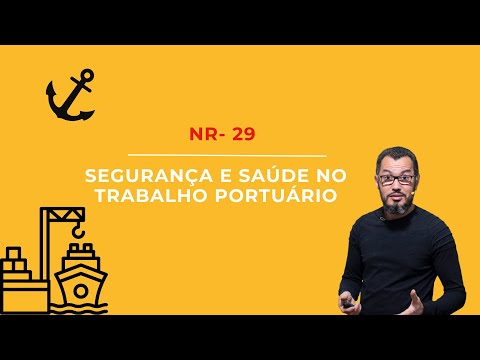 NR 29 - SEGURANÇA E SAÚDE NO TRABALHO PORTUÁRIO