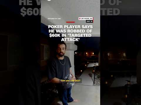 Poker player says he was robbed of $60k in 'targeted attack'
