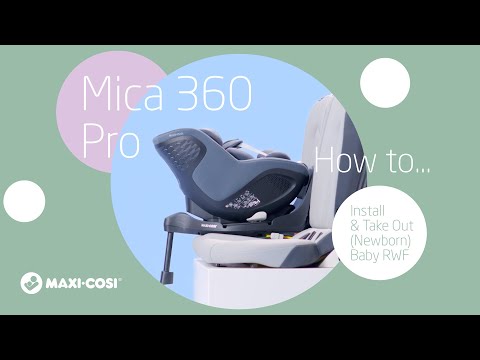 Maxi-Cosi Mica 360 Pro: Jak zamontować i wyjąć dziecko z fotelika