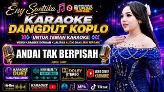 Download lagu Karaoke ANDAI TAK BERPISAH Versi Duet Dangdut Koplo I ENY SANTIKA I Karaoke Tanpa Vocal Cowok / Pria mp3 Download lagu Karaoke ANDAI TAK BERPISAH Versi Duet Dangdut Koplo I ENY SANTIKA I Karaoke Tanpa Vocal Cowok / Pria mp3