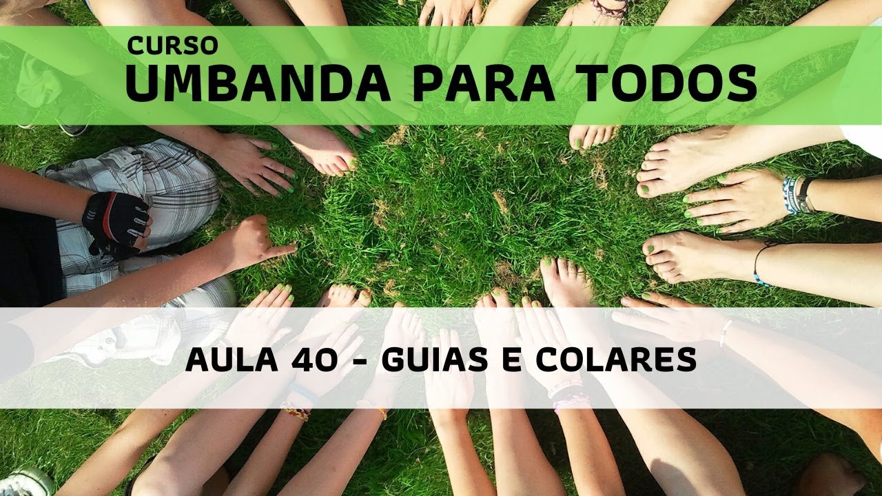 Umbanda para todos: Aula 40 - Guias e Colares
