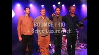 Monk's Dream - BOUNCE TRIO Feat.Serge Lazarevitch (Live)