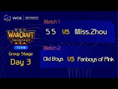 WCG 2020 Connected - Warcraft 3 Team Group Stage Day 3