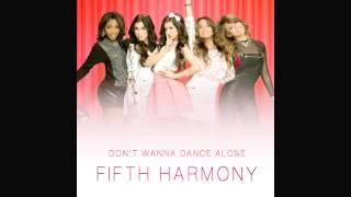 Fifth Harmony (Spanglish version) - Don&#39;t wanna dance alone (EP Better Together)