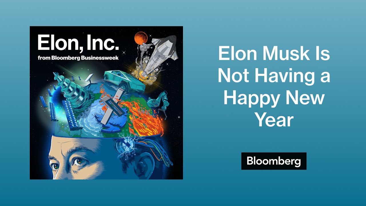 Elon Musk Is Not Having a Happy New Year | Elon, Inc.