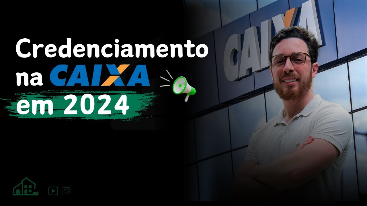 COMO CREDENCIAR A SUA CONSTRUTORA NA CAIXA ECONOMICA EM 2024?