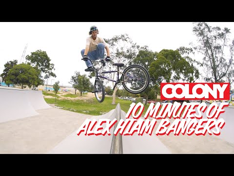 10 Minutes Of Alex Hiam Bangers - Colony BMX