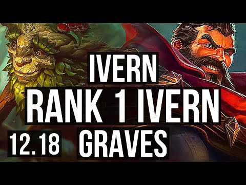 IVERN vs GRAVES (JNG) | Rank 1 Ivern, 2/0/11, 1.3M mastery, 500+ games | EUW Challenger | 12.18