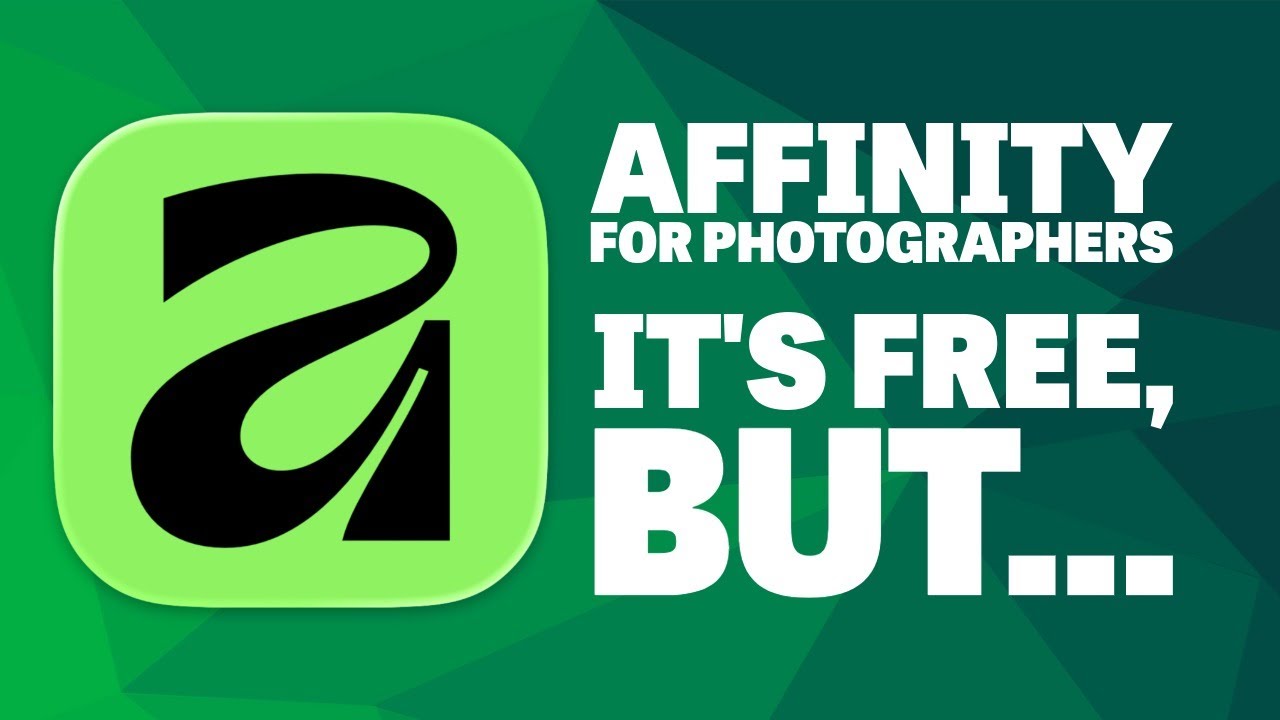 Affinity for Photographers - Yes it’s free, but ...
