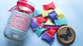 DIY Paper Candy || Reasons Why I Love You Jar || Candy Secret Message|| Valentine's Day Gifts ||