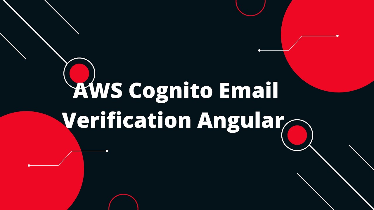 Authentication using  AWS Cognito In Angular application #3 AWS Cognito Email Verification Angular