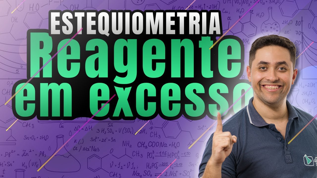 🧪 ESTEQUIOMETRIA: REAGENTE EM EXCESSO