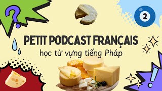 Vocabulaire Français A2 | Le fromage